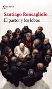 Cover-Bild zum Titel 'El Pastor Y Los Lobos (Novela) / The Shepherd and the Wolves (a Novel)' von 'Santiago Roncagliolo'