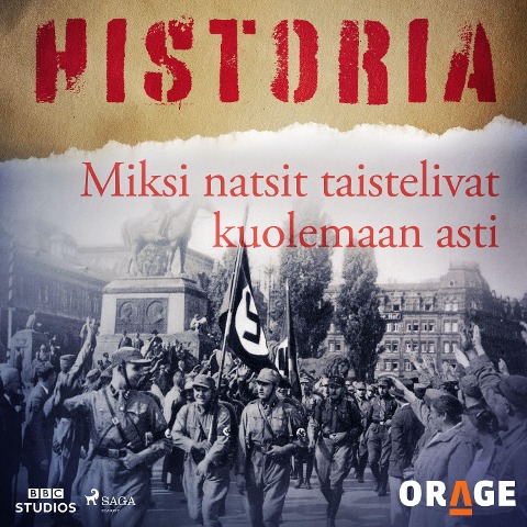 Miksi natsit taistelivat kuolemaan asti - Orage