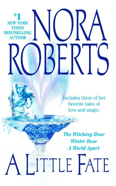 A Little Fate - Nora Roberts