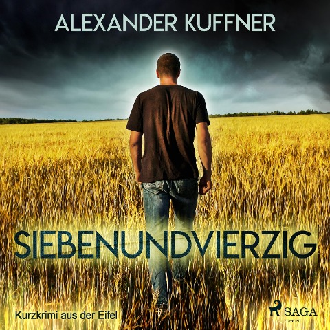 Siebenundvierzig - Kurzkrimi aus der Eifel (Ungekürzt) - Alexander Kuffner