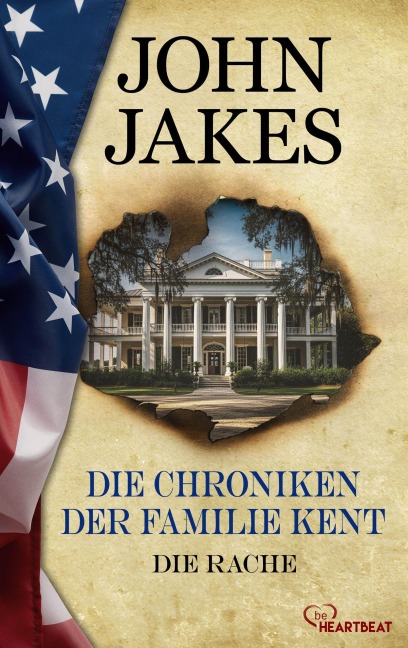 Die Chroniken der Familie Kent - Die Rache - John Jakes