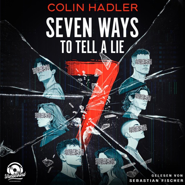 Seven Ways to Tell a Lie - Colin Hadler