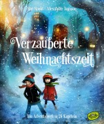 Cover-Bild zum Titel 'Verzauberte Weihnachtszeit - Ein Adventsbuch in 24 Kapiteln' von 'Siri Spont'