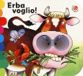 Cover-Bild zum Titel 'Erba voglio!' von 'Cristina Mesturini, Giovanna Mantegazza'