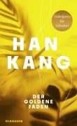 Cover-Bild zum Titel 'Der goldene Faden' von 'Han Kang'