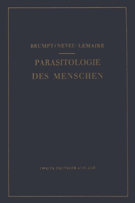 Praktischer Leitfaden der Parasitologie des Menschen - Emile Brumpt, M. Neveu-Lemaire