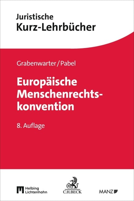 Europäische Menschenrechtskonvention - Christoph Grabenwarter, Katharina Pabel