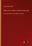 Cover-Bild zum Titel 'Sainte Lucie, vierge et martyre de Syracuse' von 'Augustin Beaugrand'