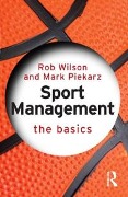Cover-Bild zum Titel 'Sport Management: The Basics' von 'Rob Wilson, Mark Piekarz'