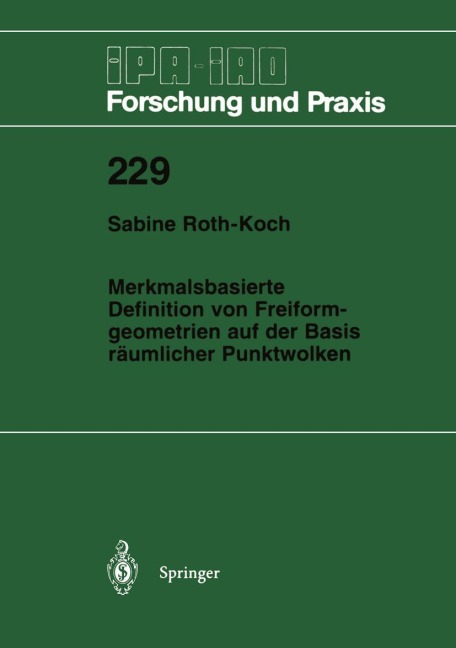 Merkmalsbasierte Definition von Freiformgeometrien auf der Basis räumlicher Punktwolken - Sabine Roth-Koch