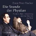 Cover-Bild zum Titel 'Die Stunde der Physiker' von 'Ernst Peter Fischer'