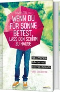Cover-Bild zum Titel 'Wenn du für Sonne betest, lass den Schirm zu Hause' von ''