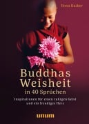 Cover-Bild zum Titel 'Buddhas Weisheit in 40 Sprüchen' von 'Ilona Daiker'