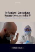 Cover-Bild zum Titel 'The Paradox of Communicable Diseases Governance in the EU' von 'Thibaud Deruelle'