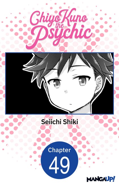 Chiyo Kuno the Psychic #049 - Seiichi Shiki