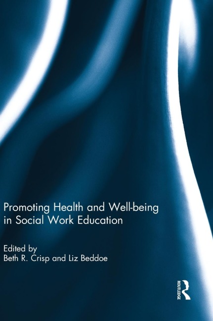 Promoting Health and Well-being in Social Work Education - 