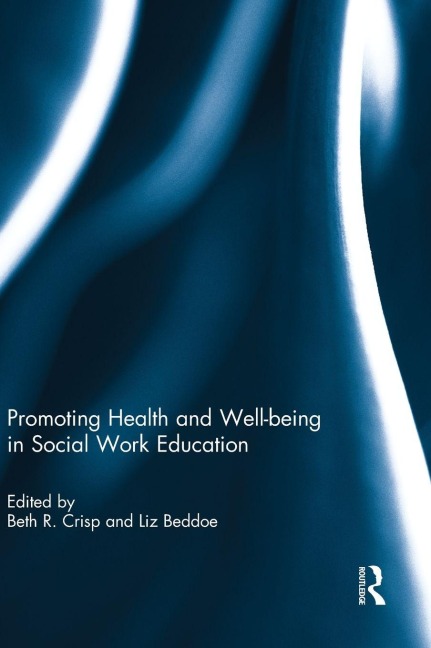 Promoting Health and Well-being in Social Work Education - 