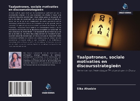 Taalpatronen, sociale motivaties en discoursstrategieën - Sika Ahadzie