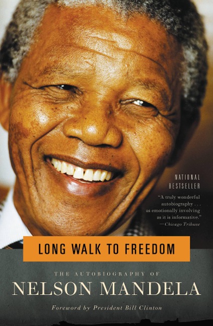 Long Walk to Freedom - Nelson Mandela