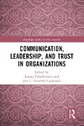 Cover-Bild zum Titel 'Communication, Leadership and Trust in Organizations' von ''