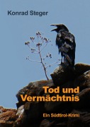 Cover-Bild zum Titel 'Tod und Vermächtnis' von 'Konrad Steger'