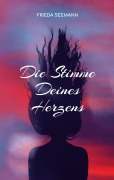 Cover-Bild zum Titel 'Die Stimme Deines Herzens' von 'Frieda Seemann'