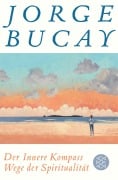 Der innere Kompass - Jorge Bucay