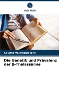 Cover-Bild zum Titel 'Die Genetik und Prävalenz der ¿-Thalassämie' von 'Kavitha Valampuri John'