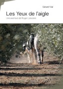 Cover-Bild zum Titel 'Les Yeux de l'aigle' von 'Gérard Vial'