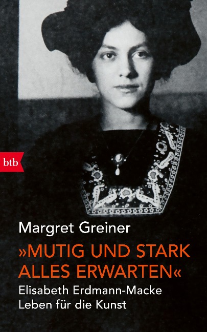 "Mutig und stark alles erwarten" - Margret Greiner