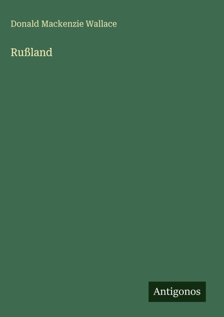 Rußland - Donald Mackenzie Wallace