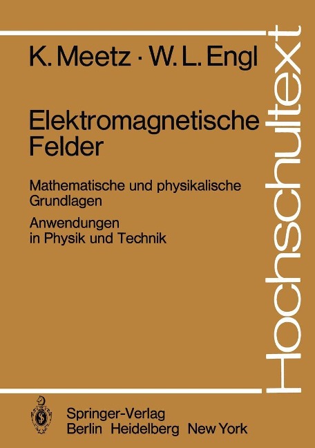 Elektromagnetische Felder - K. Meetz, W. L. Engl