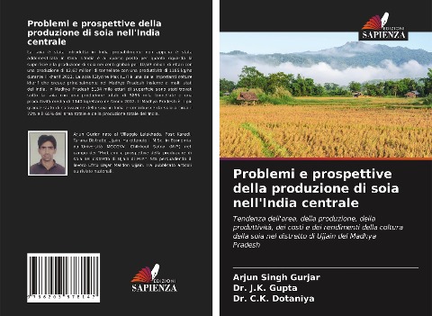 Problemi e prospettive della produzione di soia nell'India centrale - Arjun Singh Gurjar, J. K. Gupta, C. K. Dotaniya