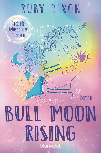 Bull Moon Rising - Pack die Liebe bei den Hörnern - Ruby Dixon