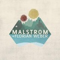 Cover-Bild zum Titel 'Malstrom+Florian Weber' von 'Malstrom+Florian Weber'