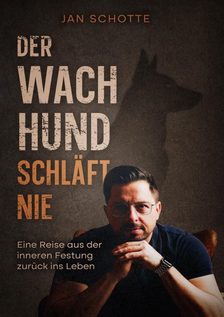 Der Wachhund schläft nie - Jan Schotte