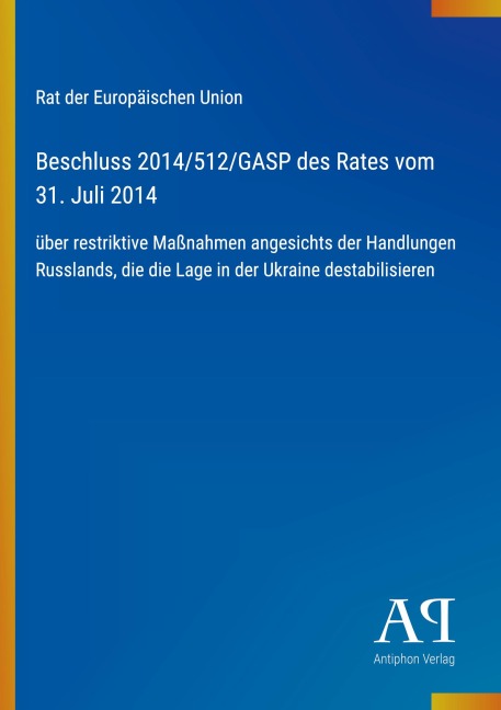 Beschluss 2014/512/GASP des Rates vom 31. Juli 2014 - Rat der Europäischen Union