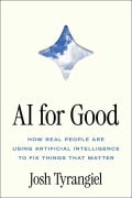 Cover-Bild zum Titel 'AI for Good' von 'Josh Tyrangiel'
