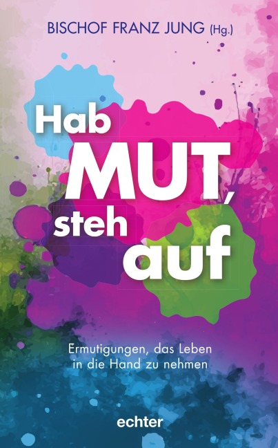 Hab Mut, steh auf - 