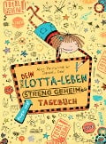 Cover-Bild zum Titel 'Dein Lotta-Leben. Streng geheimes Tagebuch' von 'Alice Pantermüller, Daniela Kohl'