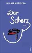Cover-Bild zum Titel 'Der Scherz' von 'Milan Kundera'