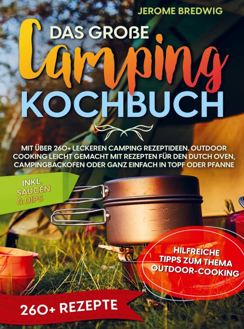 Das große Camping Kochbuch - Jerome Bredwig