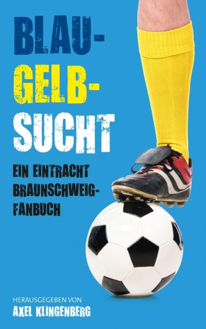 Blau-Gelb-Sucht - 