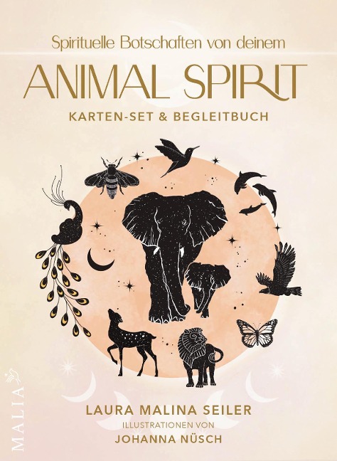 Spirituelle Botschaften von deinem Animal Spirit - Laura Malina Seiler