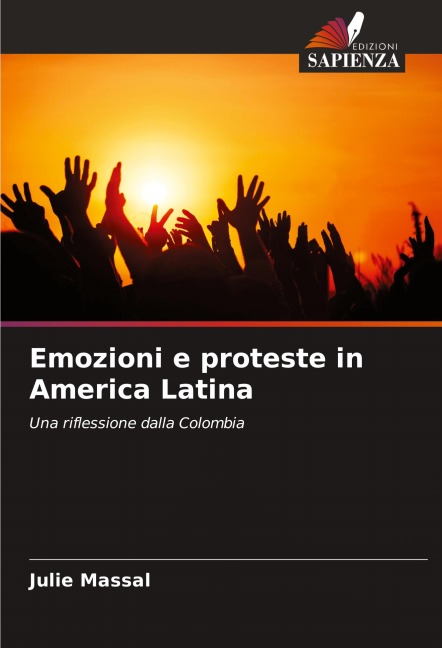 Emozioni e proteste in America Latina - Julie Massal