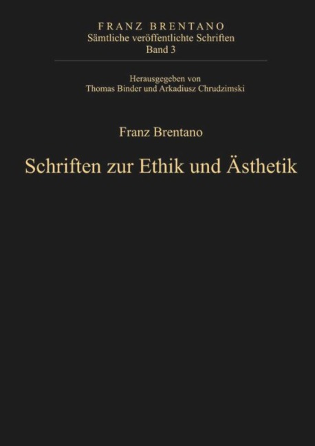 Schriften zur Ethik und Ästhetik - 