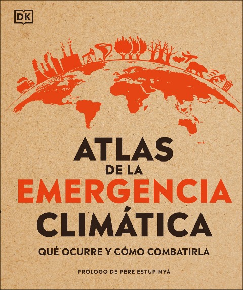 Atlas de la Emergencia Climática (Climate Emergency Atlas) - Dan Hooke