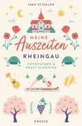 Cover-Bild zum Titel 'Meine Auszeiten - Rheingau' von 'Ines Stickler'