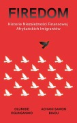 Cover-Bild zum Titel 'Firedom' von 'Olumide Ogunsanwo, Achani Samon Biaou'