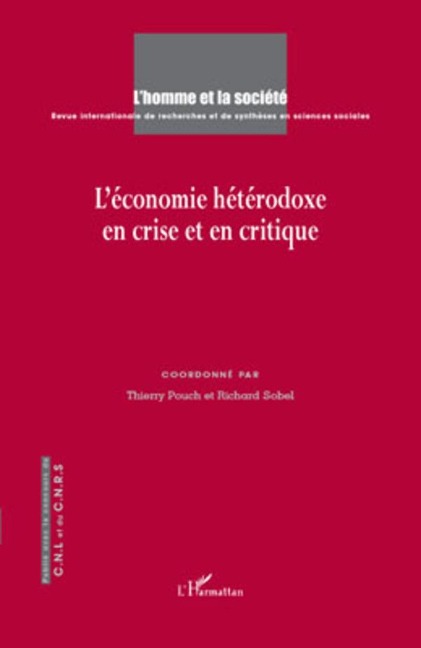 L'économie hétérodoxe en crise et en critique - Thierry Pouch, Richard Sobel